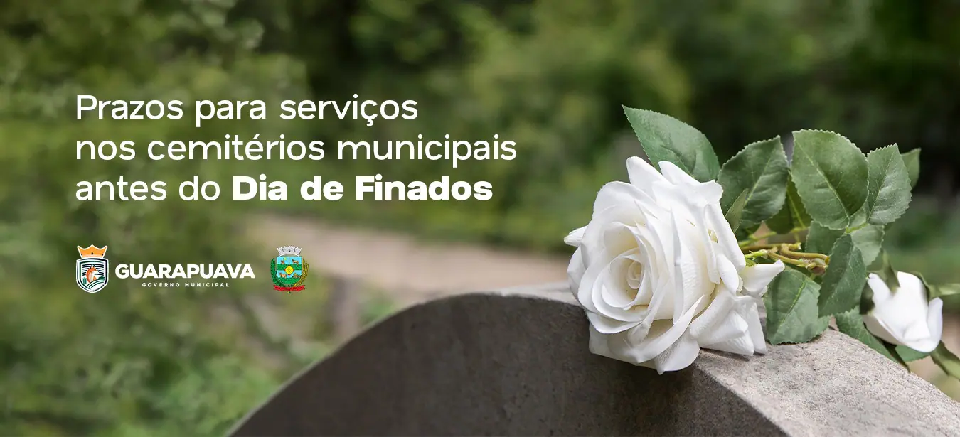 Prefeitura orienta sobre prazos para serviços nos cemitérios municipais antes do Dia de Finados  