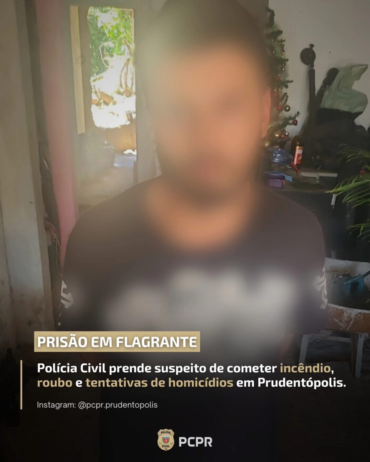 Polícia Civil prende suspeito de cometer incêndio, roubo e tentativa de homicídios em Prudentópolis   