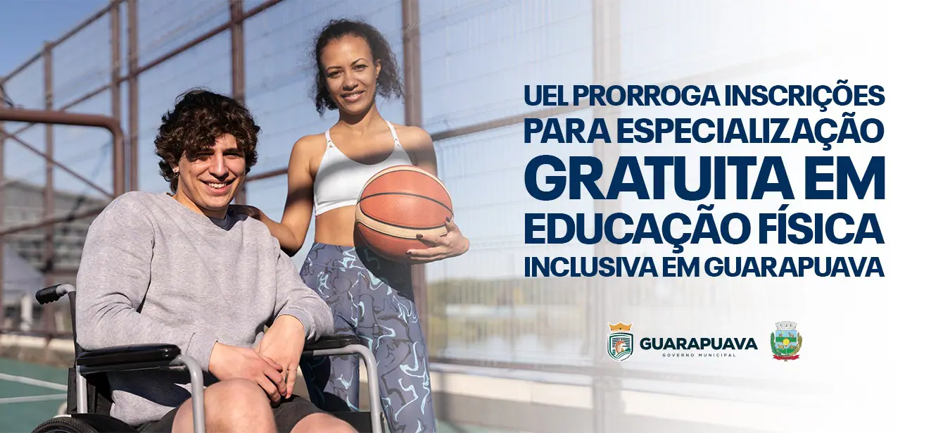 UEL prorroga inscrições para especialização gratuita em Educação Física Inclusiva em Guarapuava são 15 vagas  
